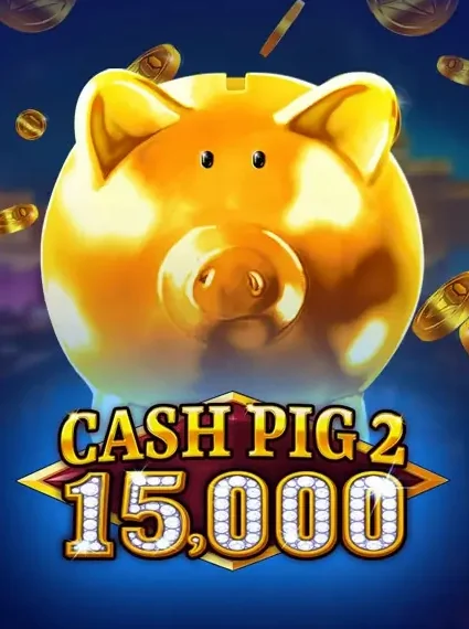 Cash Pig 2 15 000 Slot online at Casperbets